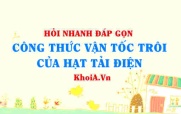Công thức tính Vận tốc trôi của hạt tải (mang) điện lớp 11?